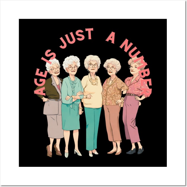 Golden girls -Age is just a number Wall Art by Whisky1111